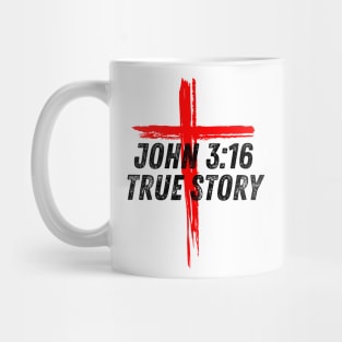 John 3:16 True Story Jesus Cross Christian Quote Mug